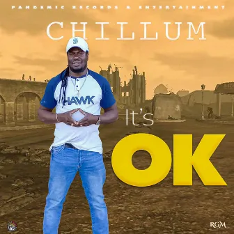 IT'S OK by Chillum