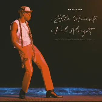 Ella M'encanta + Feel Alright by Spirit Disco