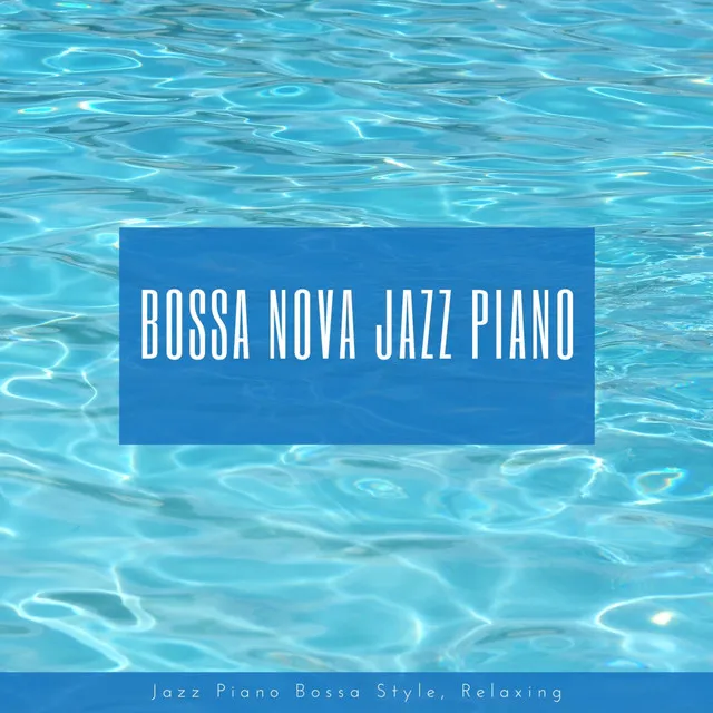 Relax with Bossa