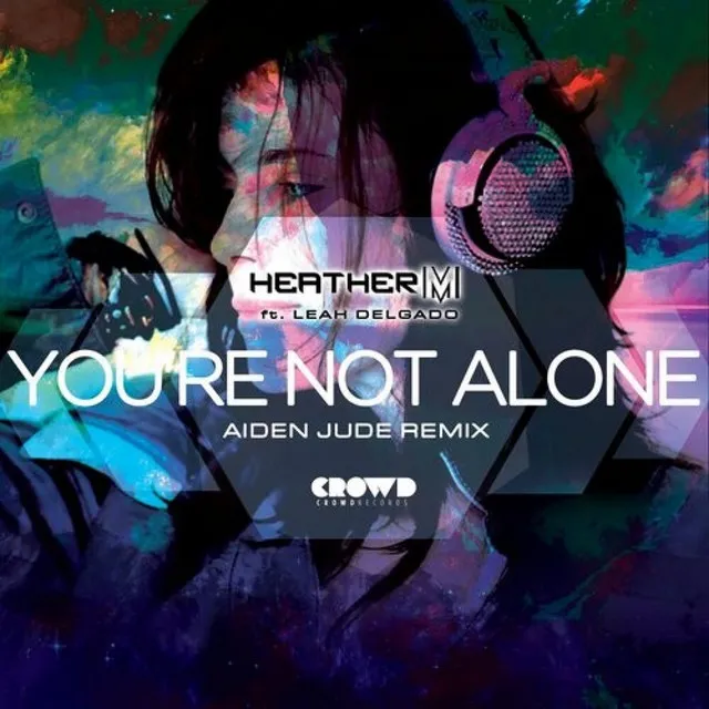 You're Not Alone - Aiden Jude Remix