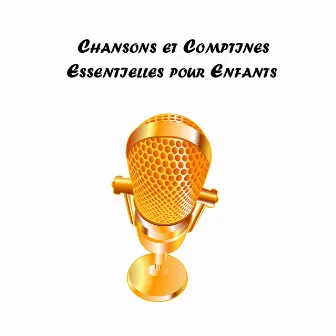 Chansons et Comptines Essentielles pour Enfants by Hérisson