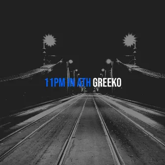 11pm in Ath by Greeko