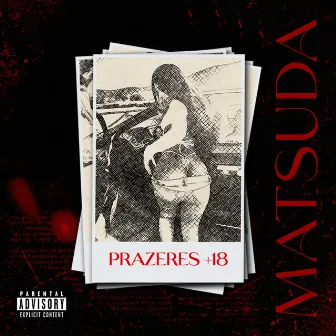 Prazeres +18 by Will Matsuda