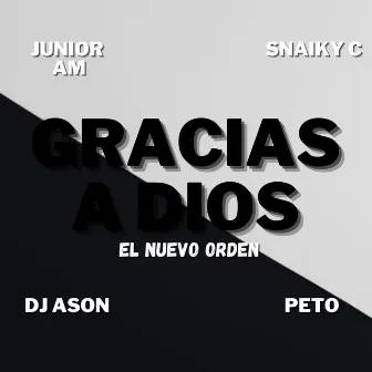 Gracias a Dios by Snaiky C