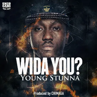 Wida You by KING STUNNA