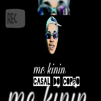 Casal do Copão by MC Kinin