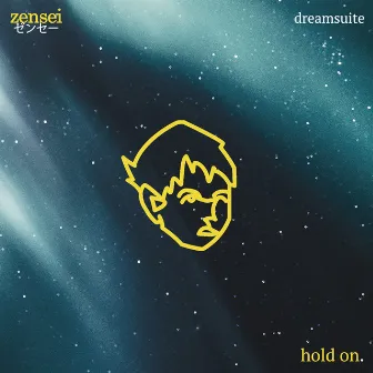 hold on by dreamsuite