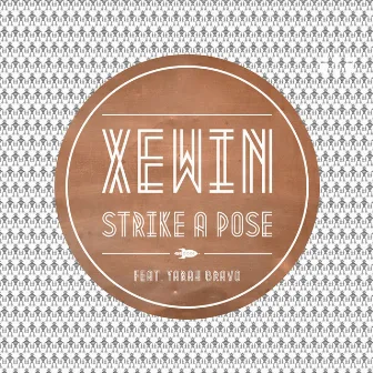 Strike a Pose (feat. Yarah Bravo) by Xewin