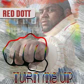 Turn Me Up by Red Dott