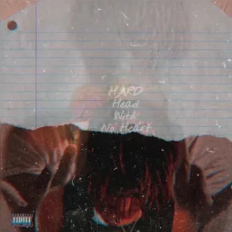 Hard Head With No Heart by Lil Kp