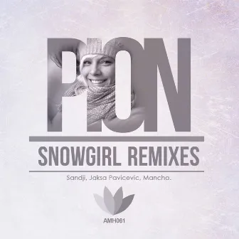 Snowgirl (Remixes) by Pion