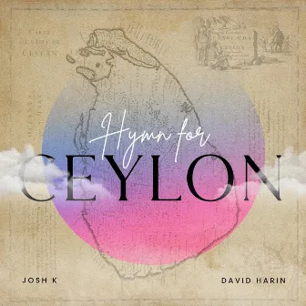 Hymn for Ceylon by Josh K