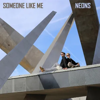 Someone Like Me by NEONS