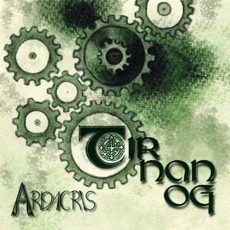 Ardacris (Remix) by Tir Nan Og