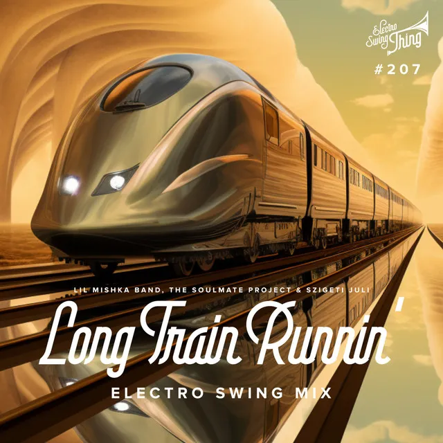 Long Train Runnin' - Electro Swing Mix