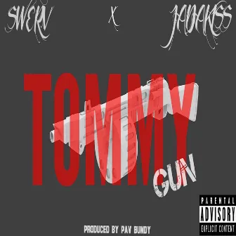 Tommy Gun (feat. Jadakiss & Pav Bundy) by Swerv