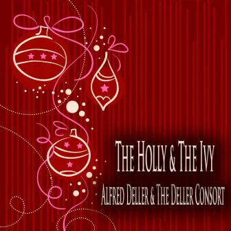 The Holly & the Ivy (Christmas Recordings - Remastered) by Alfred Deller