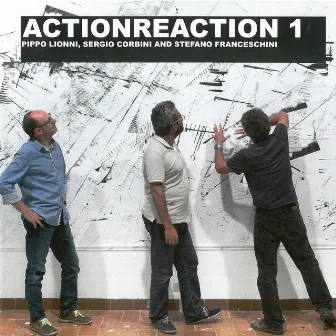 Actionreaction 1 by Sergio Corbini