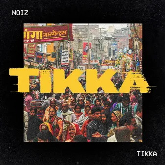 Tikka by Noiz