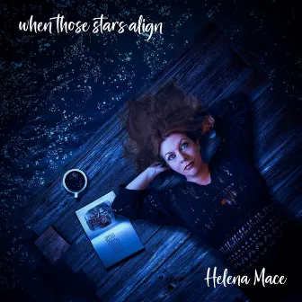 When Those Stars Align by Helena Mace