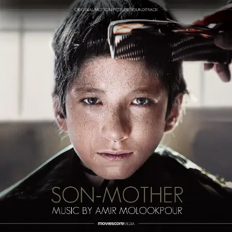 Son-Mother (Original Motion Picture Soundtrack) by Amir Molookpour