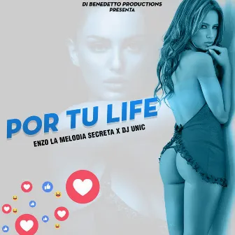 Por Tu Life by Enzo La Melodia Secreta