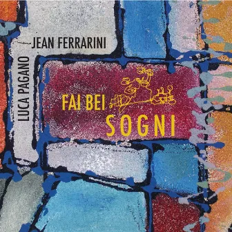 Fai bei sogni by Jean Ferrarini