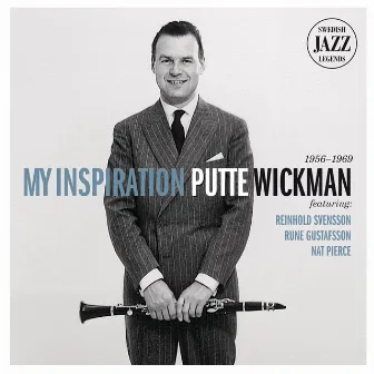 My Inspiration - Swedish Jazz Legends by Putte Wickman