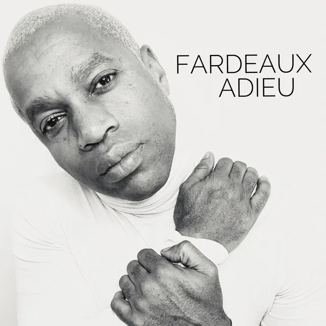 Fardeaux Adieu