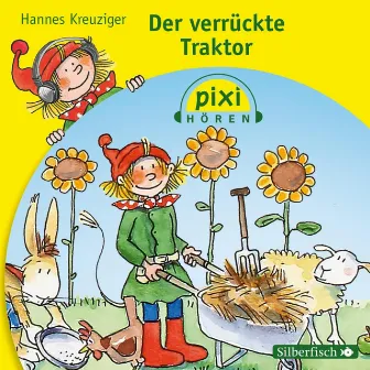 Pixi Hören: Der verrückte Traktor by Vanida Karun