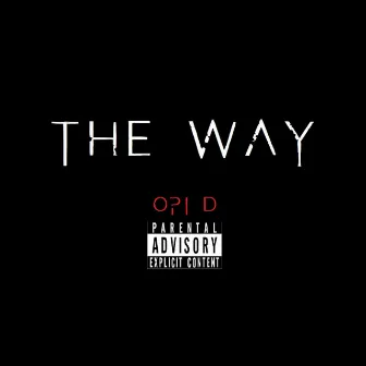 The Way by Opi D