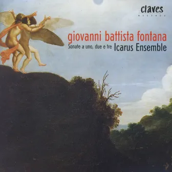 Fontana: Sonate a uno, due e tre by Icarus Ensemble