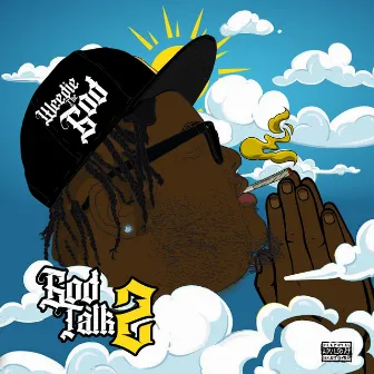 GOD TALK 2 by Weedie TheGod