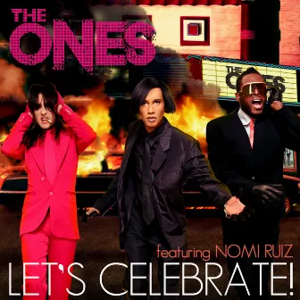 Let's Celebrate (feat. Nomi Ruiz) by The Ones