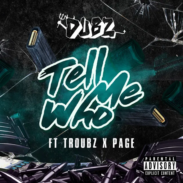 Tell Me Who (feat. Troubz & Page)