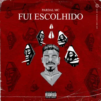 Fui Escolhido by Pardall Mc