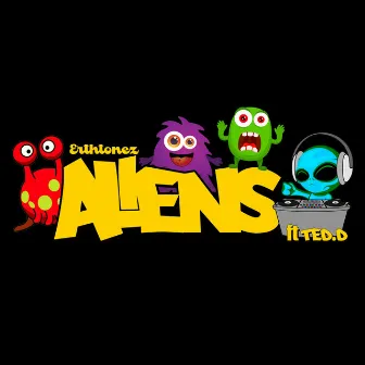 Aliens by Erthtonez