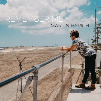 Remember Me by Martin Harich