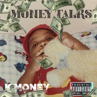 MONEY TALKS by K-Money