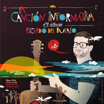 La Canción Informativa (El Álbum) by Ricardo Del Bufalo