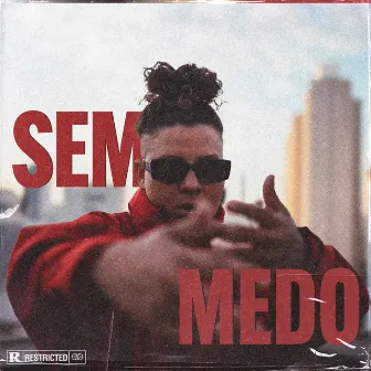 Sem Medo by Skeeter Beats