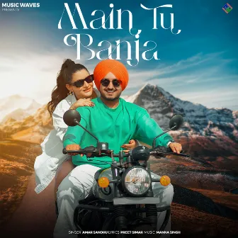 Main Tu Banja by Amar Sandhu