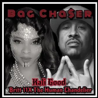 Bag Cha$Er by Britt 11X The Human Chandelier