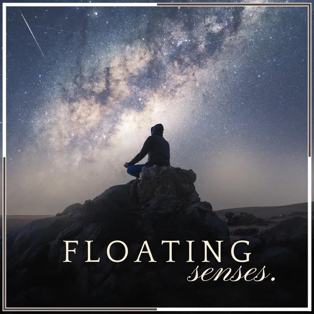 Floating Senses