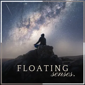 Floating Senses by Musique Zen