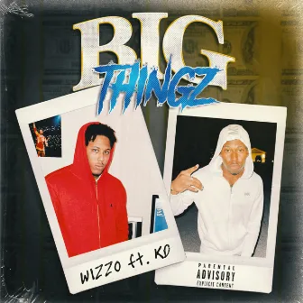 Big Thingz by WiZzo