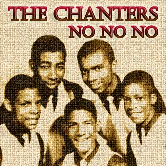 No No No by The Chanters