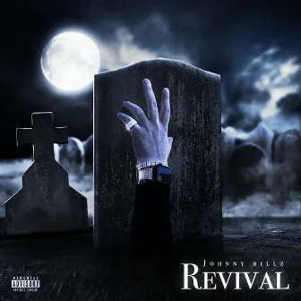 Revival by Johnny Billz