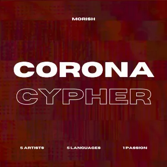 Corona Cypher by Morish