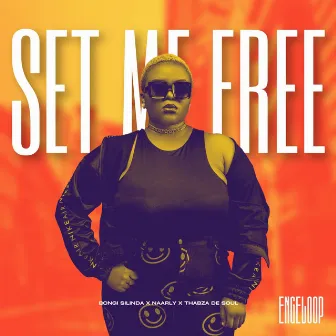 Set Me Free by Bongi Silinda